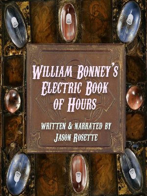 cover image of William Bonney's Electric Book of Hours